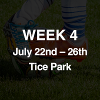 Week 4: Jul 22nd – 26th at Tice Park